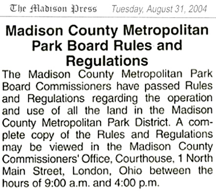 08-31-04 - Madison Press official posting: Madison County Metropolitan Park District Rules and Regulations