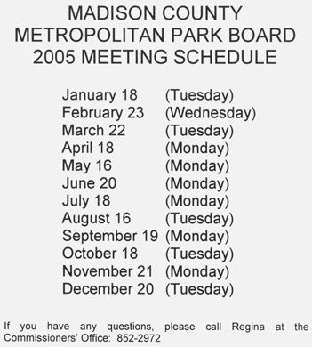 01-04-05 - Madison County Park District Meeting schedule for 2005