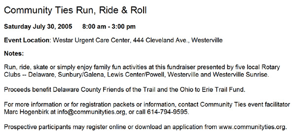 07-23-05 - The Delaware County Friends of the Trail annual Community Ties bike, run and family activities event will be held July 30, 2005