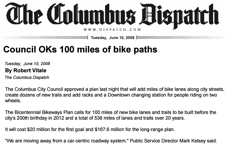 06-10-08 - Columbus Dispatch article:  Council OKs 100 miles of bike paths